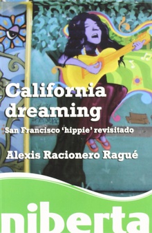 California dreaming. San Francisco æhippieÆ revisitado