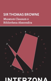 Musæum Clausum o Bibliotheca Abscondita que contiene: algunos libros, antigüedades, pinturas y objet
