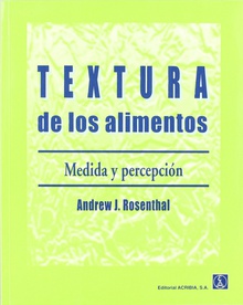 TEXTURA DE LOS ALIMENTOS. MEDIDA/PERCEPCIÓN