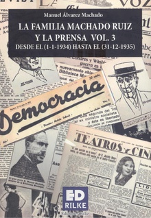 La familia machado ruiz y la prensa vol 3 (1934 - 1935))