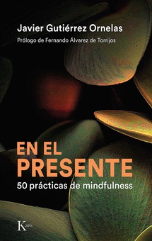 En el presente 50 prácticas de mindfulness
