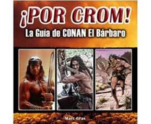 ¡Por Crom! Guía de Conan el Barbaro