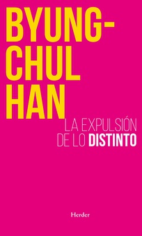 La expulsión de lo distinto (2ª ed.)