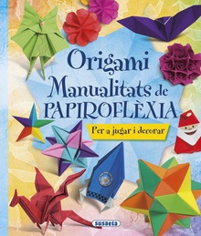 Origami:manualitats de papiroflexia