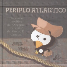 PERIPLO ATLÁNTICO Unha versión moi libre de "O negriño Panchito" de Alfonso R. Castelao