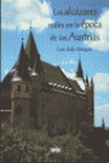 Los Alcázares de los Austrias