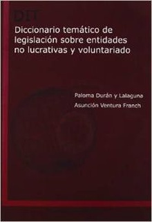 Diccionario temático de legislación sobre entidades no lucrativas y voluntariado