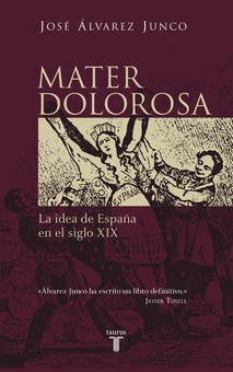 Mater dolorosa La idea de España en el siglo XIX