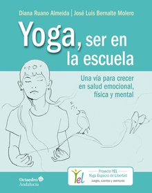 Yoga, ser en la escuela Una vía para crecer en salud emocional, física y mental