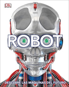 ROBOT Descubre las máquinas del futuro