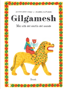 Gilgamesh Más allá del confín del mundo