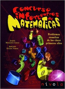 Concurso intercentros de matemáticas. Problemas resueltos de los 5 primeros años