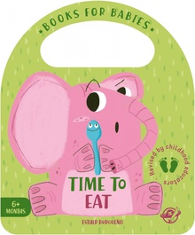 Books for Babies - Time to Eat Un cuento para bebés en inglés para aprender a comer de todo ¡Interactivo y con