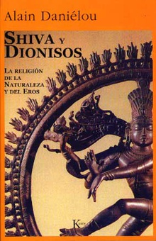 Shiva y Dionisos La religión de la naturaleza y del eros