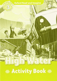 Oxford Read & Imagine 3 High Water Activity Book
