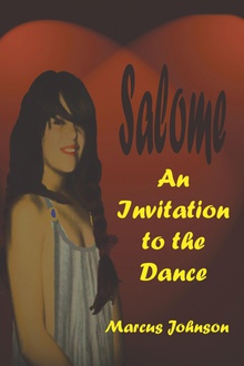 Salome An Invitation to the Dance