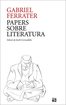 Papers sobre literatura Edició de Jordi Cornudella