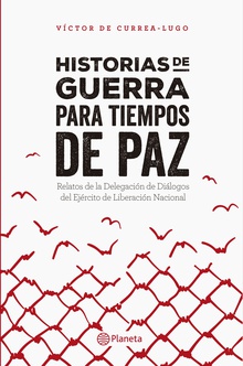 Historias de guerra para tiempos de paz