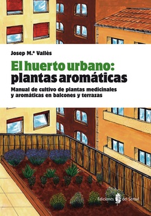 El huerto urbano: plantas aromaticas