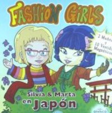 FASHION GIRLS SILVIA Y MARTA EN JAPÓN 2 MUÑECAS Y 10 VESTIDOS MAGNÈTICOS
