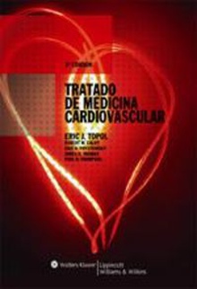 Tratado de medicina cardiovascular