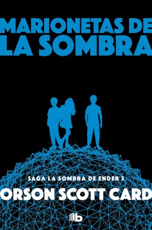 MARIONETAS DE LA SOMBRA Saga La Sombra de Ender 3