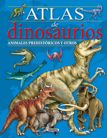 Atlas de dinosaurios, animales prehistoricos y otros