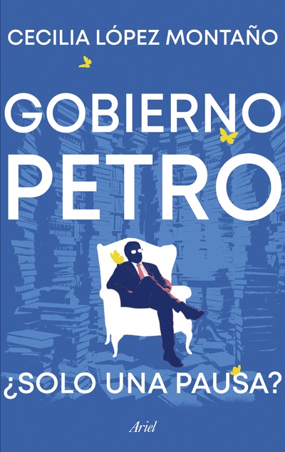 Gobierno Petro ¿solo una pausa?