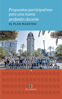 Propuestas participativas para una nueva profesión docente: el Plan Maestro