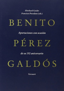 Benito Pérez Galdós aportaciones con ocasión de su 150 aniversario