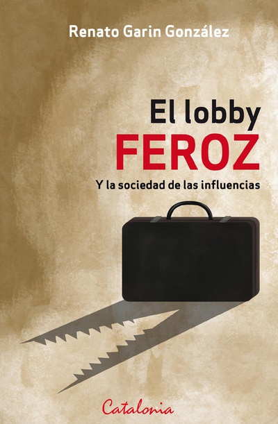 El lobby feroz
