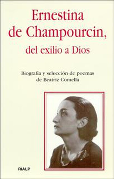 Ernestina de Champourcin, del exilio a Dios