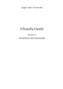 Filosofía gentil. Vol IV: Nuestras Gentilidades