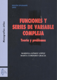Funciones y series de variable compleja teoria y problemas