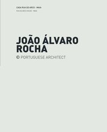 João Álvaro Rocha - Casas da Corga / Casa Rua do Arco