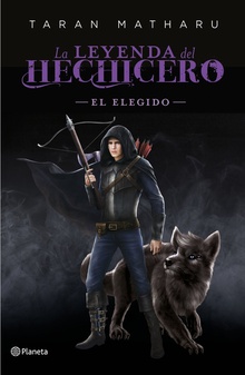 El elegido (Serie La leyenda del hechicero. Precuela)