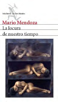 La locura de nuestro tiempo