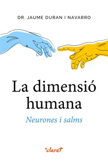 La dimensió humana. Neurones i salms.