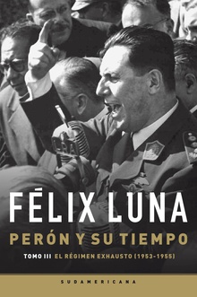 Perón y su tiempo (Tomo 3)