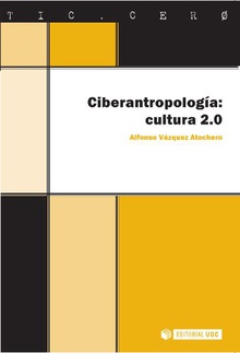 Ciberantropología. Cultura 2.0