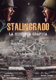 STALINGRADO La historia gráfica