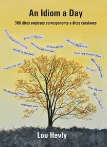 An idiom a day 366 dites angleses corresponents a dites catalanes