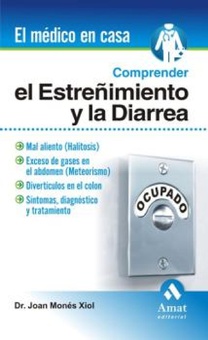 Comprender el estreñimiento y la diarrea. Ebook