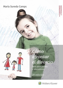 CÓMO AFRONTAR EL DIVORCIO Guía para padres y educadores