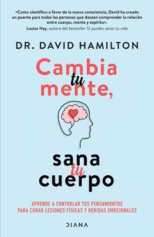 Cambia tu mente, sana tu cuerpo