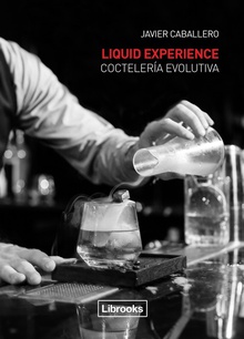 Coctelería evolutiva liquid experience