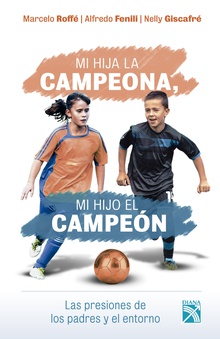 Mi hija la campeona, mi hijo el campeón