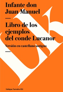 Libro de los ejemplos del conde Lucano. Texto en castellano antiguo