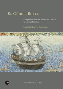 El códice Boxer Etnografía colonial e hibridismo cultural en las islas Filipinas