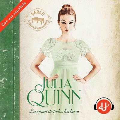 La suma de todos los besos (Smythe-Smith 3)